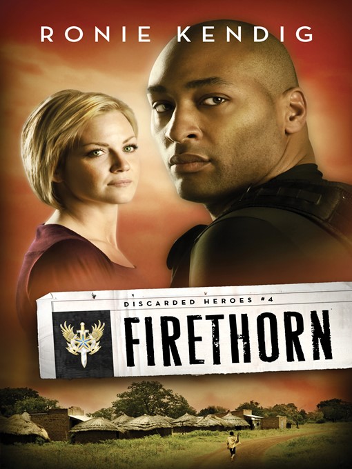 Title details for Firethorn by Ronie Kendig - Wait list